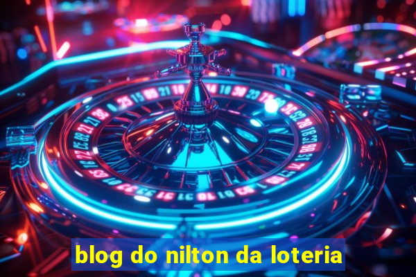 blog do nilton da loteria