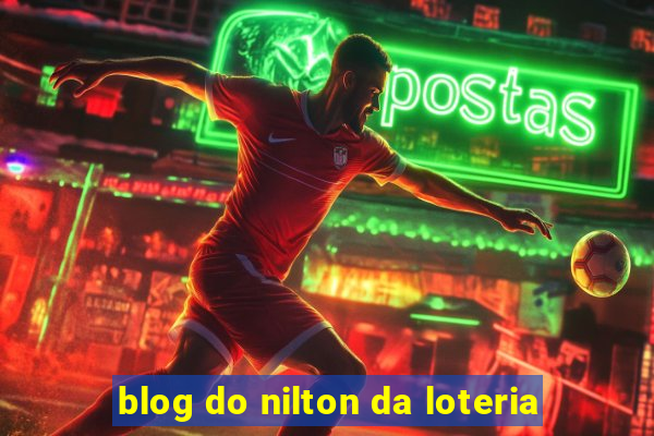 blog do nilton da loteria