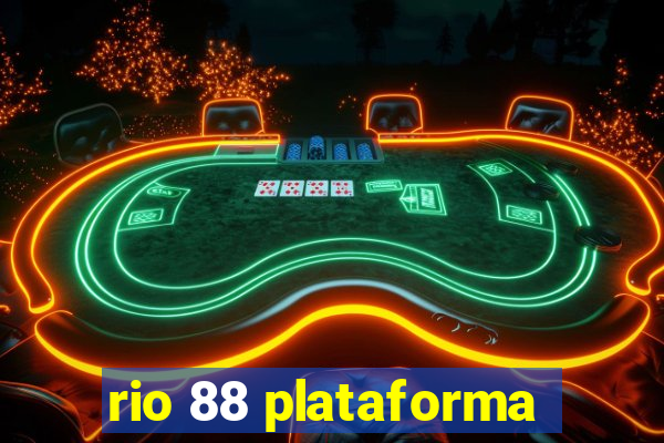 rio 88 plataforma