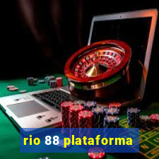 rio 88 plataforma