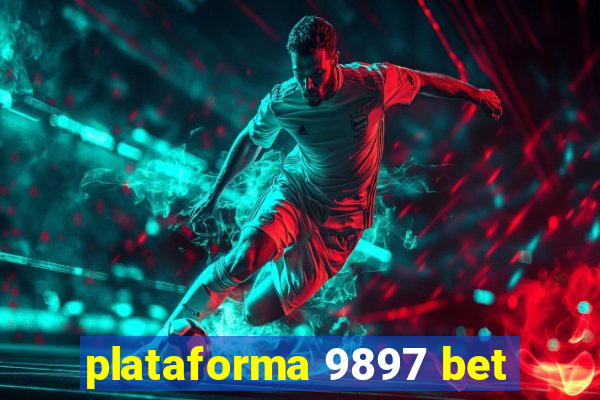 plataforma 9897 bet