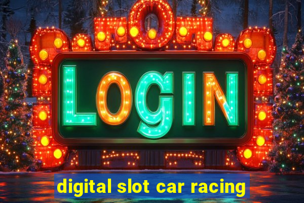 digital slot car racing