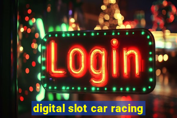 digital slot car racing