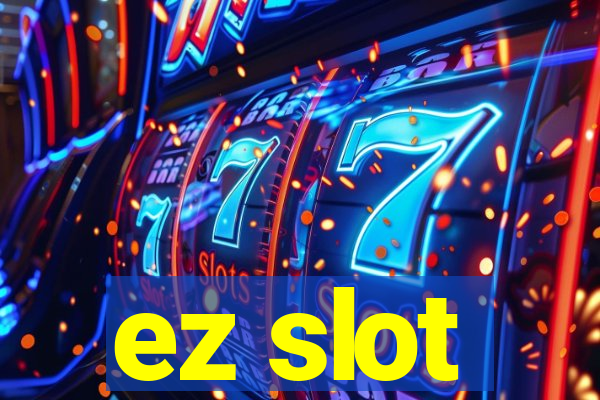 ez slot