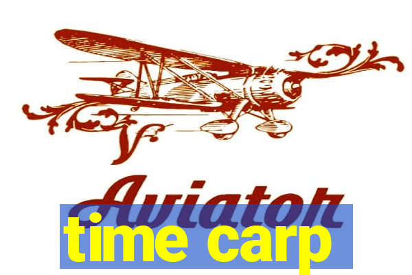 time carp