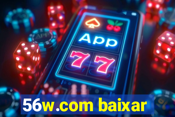 56w.com baixar