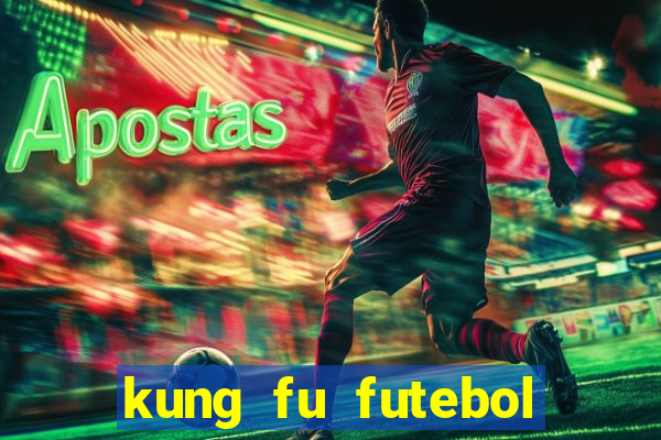 kung fu futebol clube assistir online