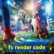 fc render code