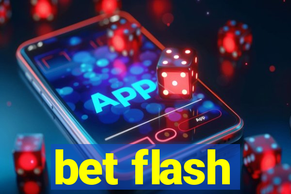 bet flash