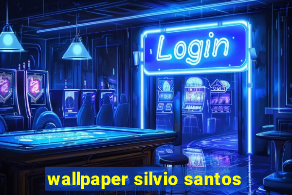 wallpaper silvio santos