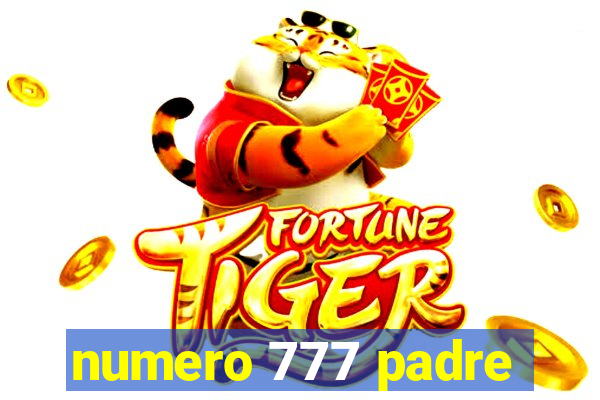 numero 777 padre