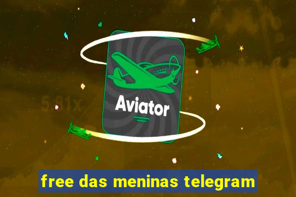 free das meninas telegram