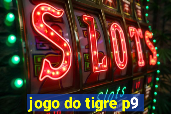 jogo do tigre p9