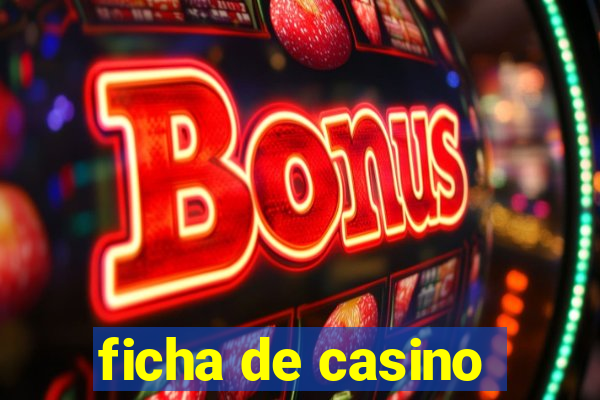 ficha de casino