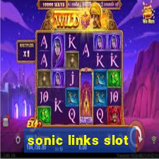 sonic links slot