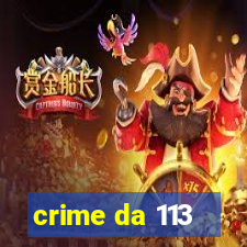 crime da 113