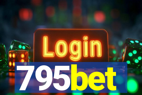 795bet