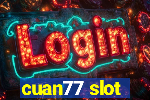 cuan77 slot