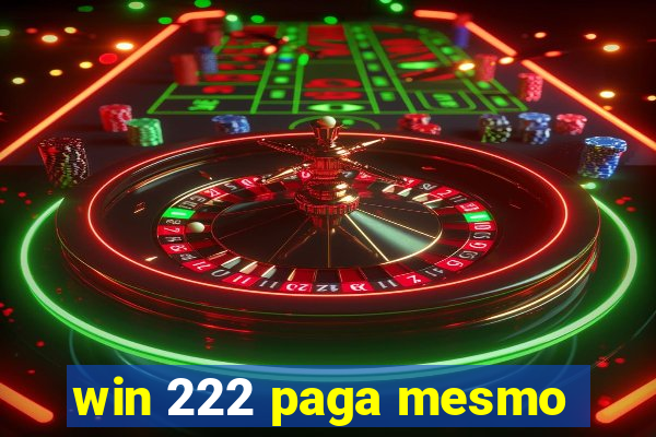 win 222 paga mesmo