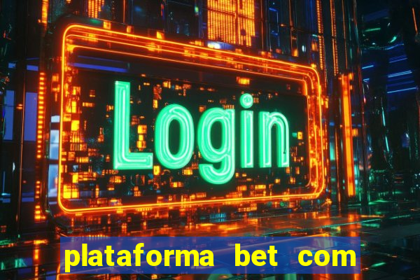 plataforma bet com bonus de cadastro