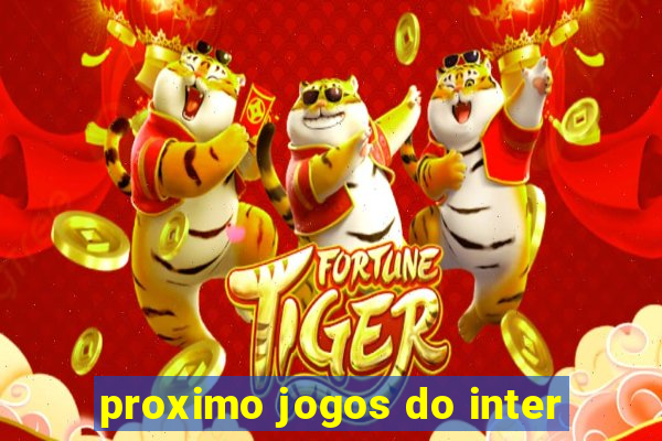 proximo jogos do inter