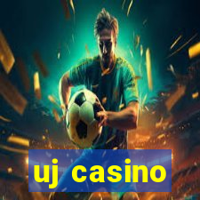 uj casino