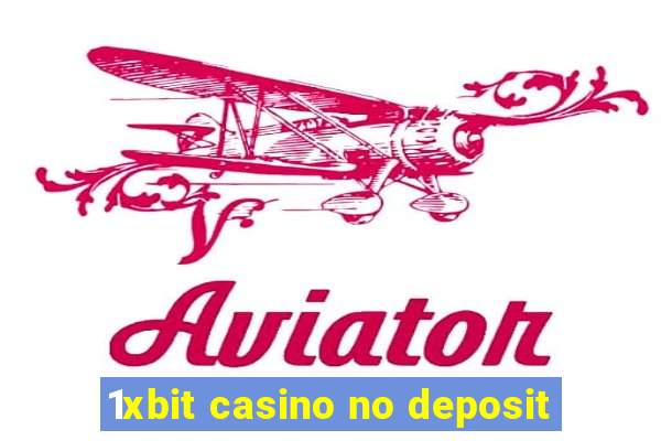 1xbit casino no deposit