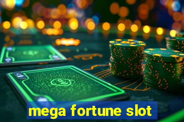 mega fortune slot