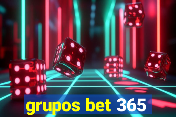 grupos bet 365