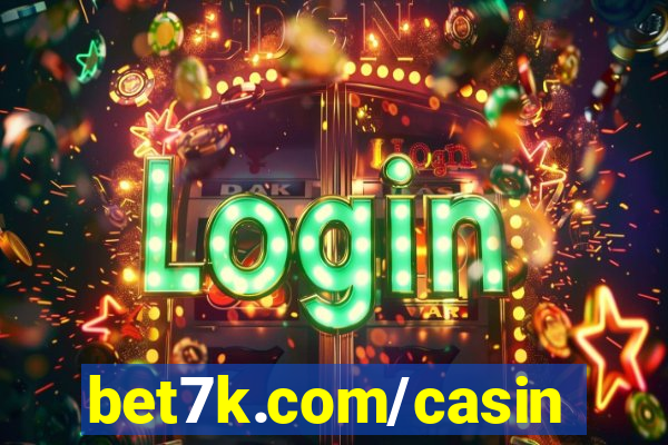 bet7k.com/casino