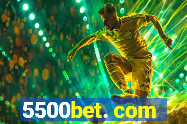 5500bet. com