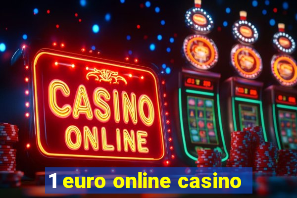 1 euro online casino