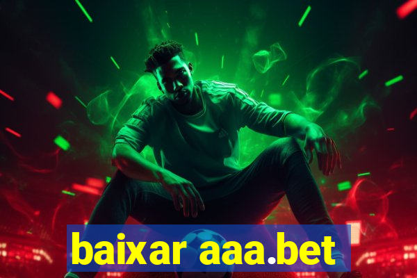 baixar aaa.bet