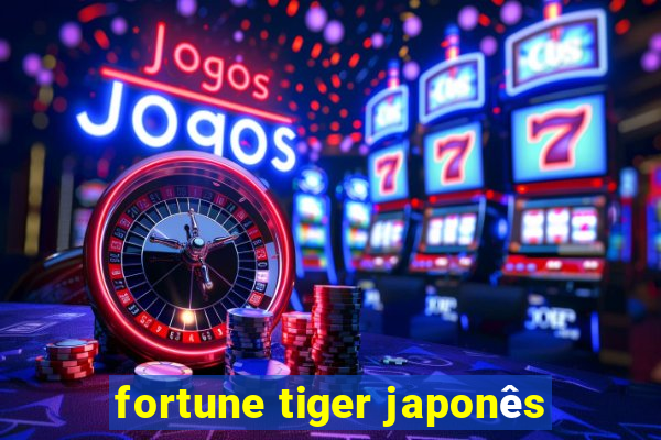 fortune tiger japonês