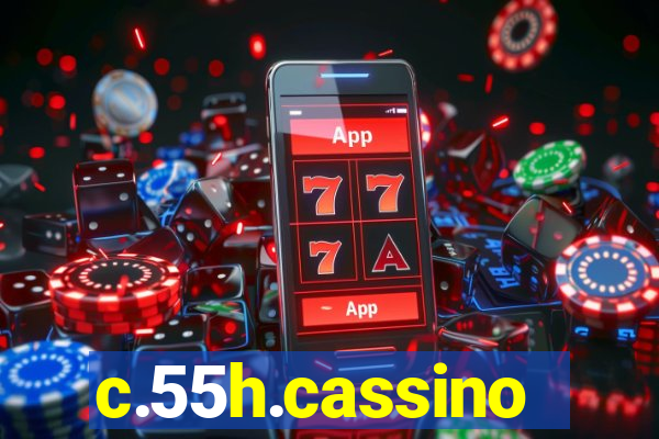 c.55h.cassino