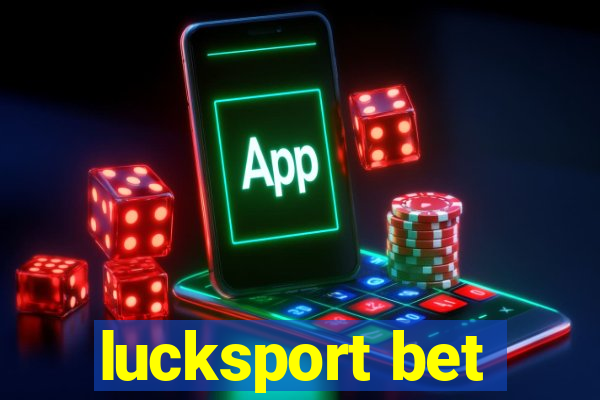 lucksport bet