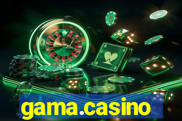 gama.casino