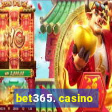 bet365. casino