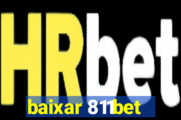 baixar 811bet