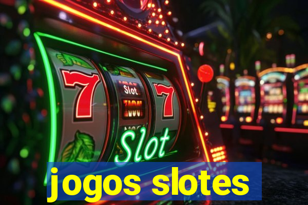 jogos slotes