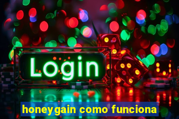 honeygain como funciona