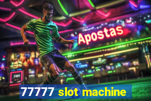 77777 slot machine