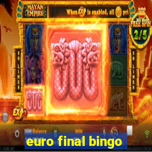 euro final bingo