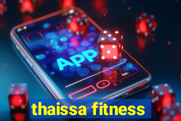 thaissa fitness