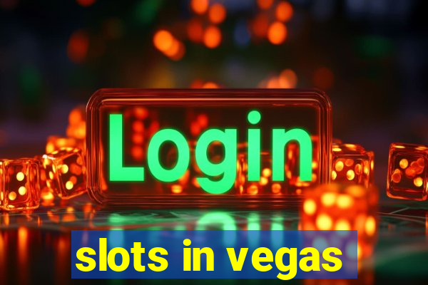 slots in vegas