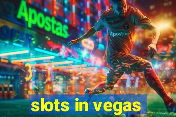 slots in vegas