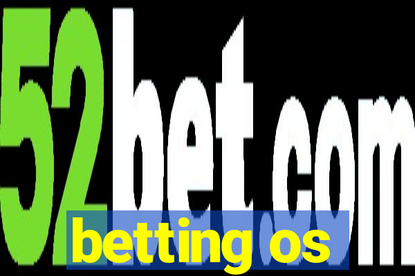 betting os