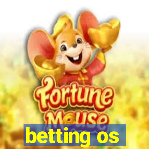 betting os