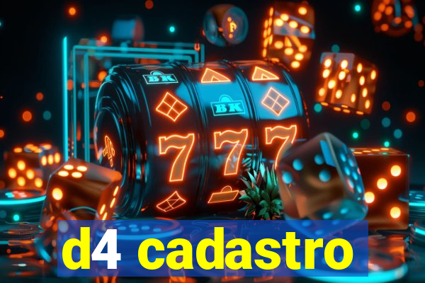 d4 cadastro