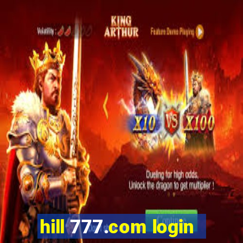 hill 777.com login